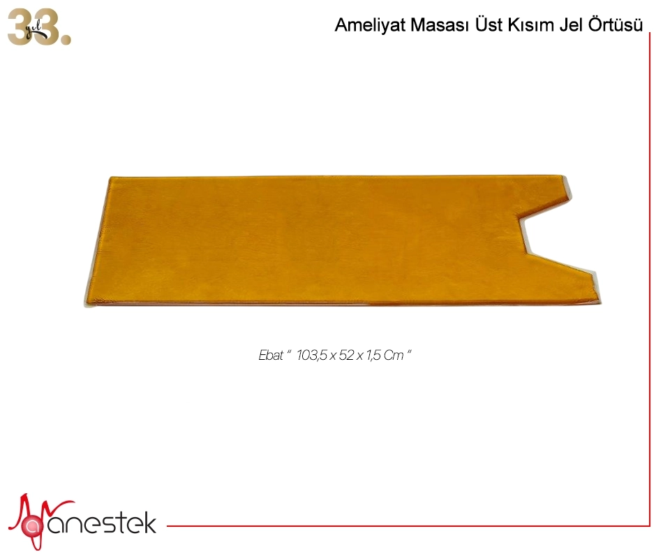 Ameliyat Masası Üst Kısım Jel Örtüsü