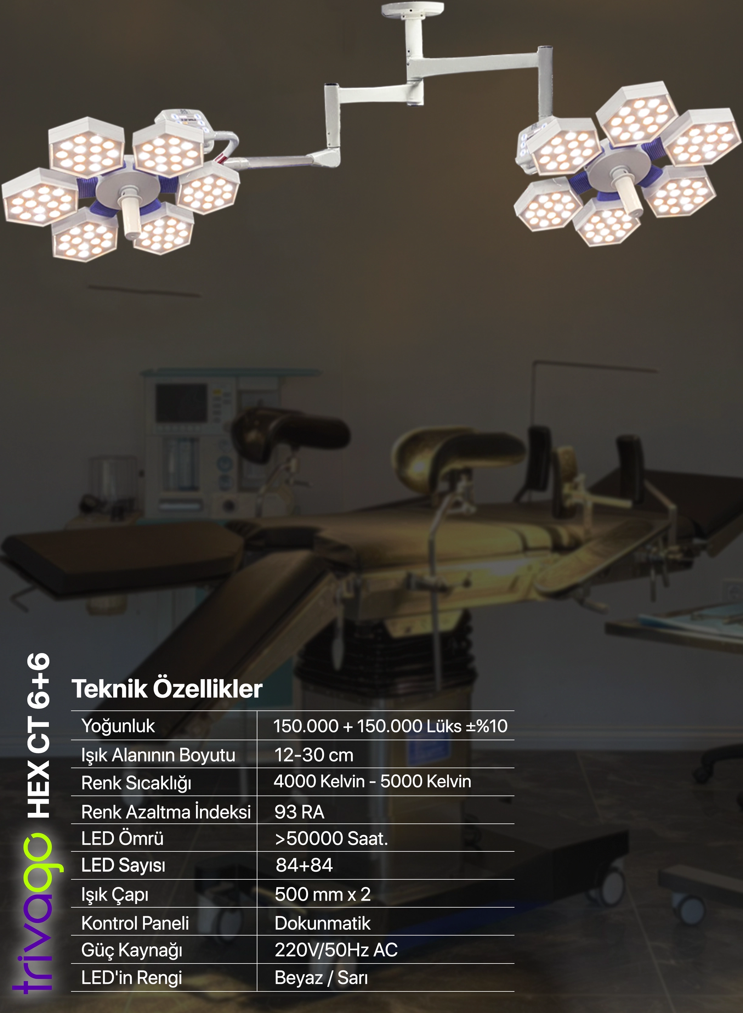                                             HEX CT 6+6 Ameliyat Lambası 